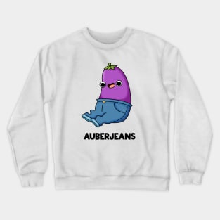 Auberjeans Funny Aubergine Pun Crewneck Sweatshirt